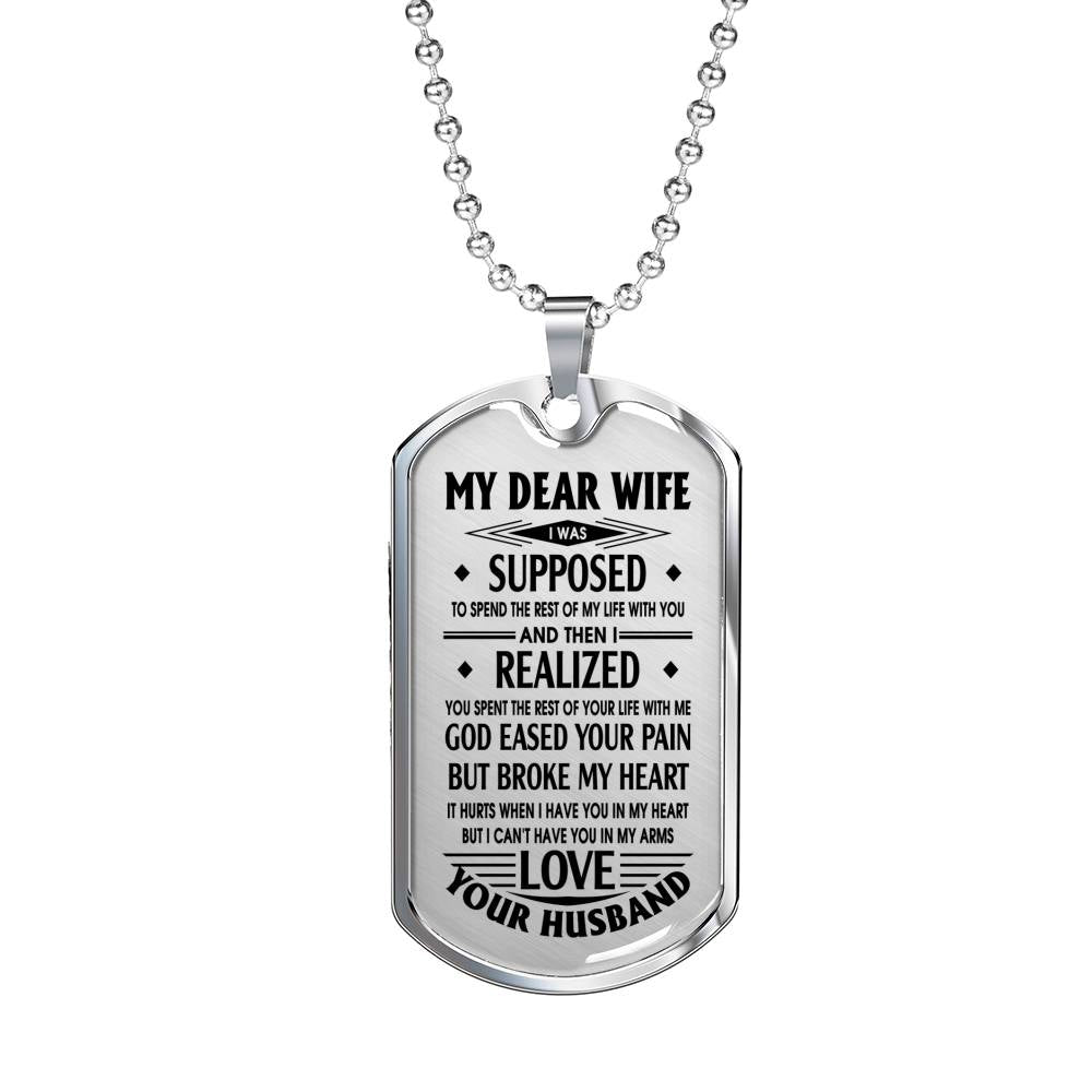 MY DEAR WIFE - GOD EASED YOUR PAIN BUT BROKE MY HEART