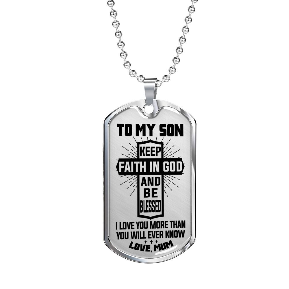 TO MY SON - FAITH IN GOD - SON MUM