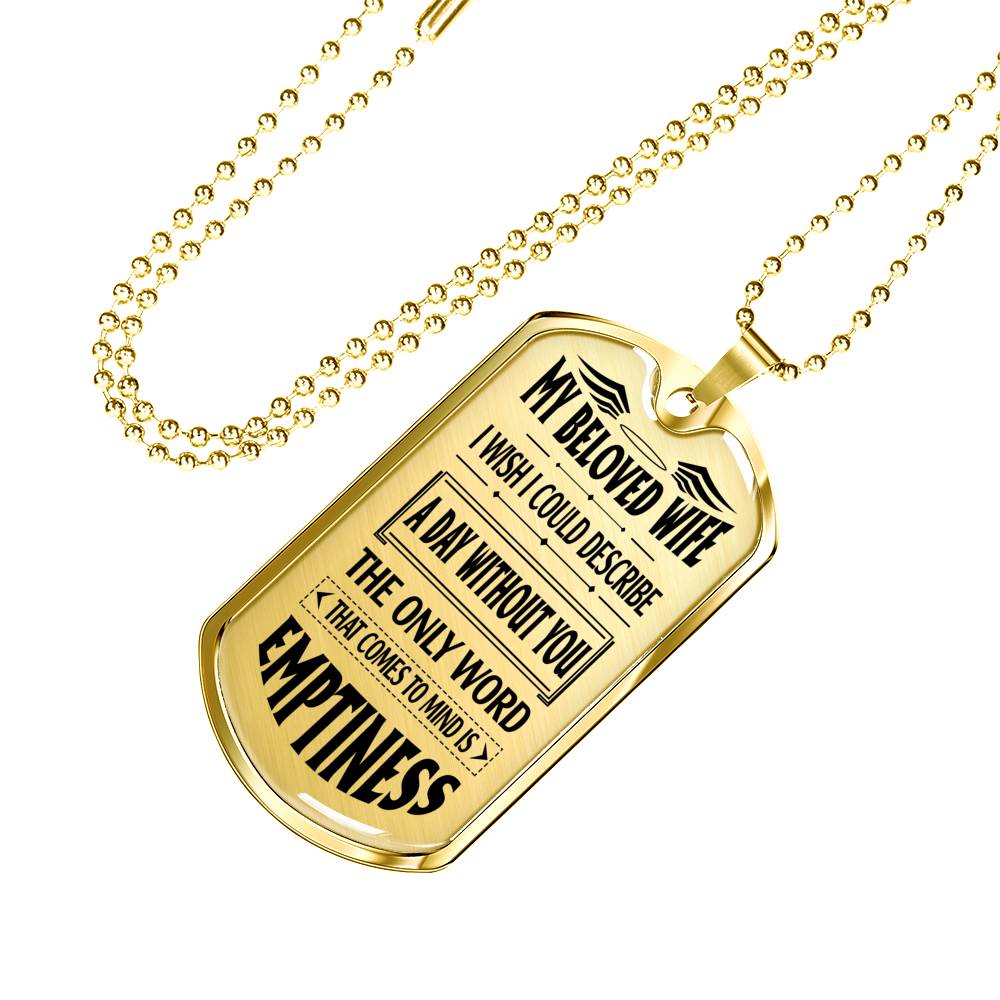 MY BELOVED WIFE - EMPTINESS