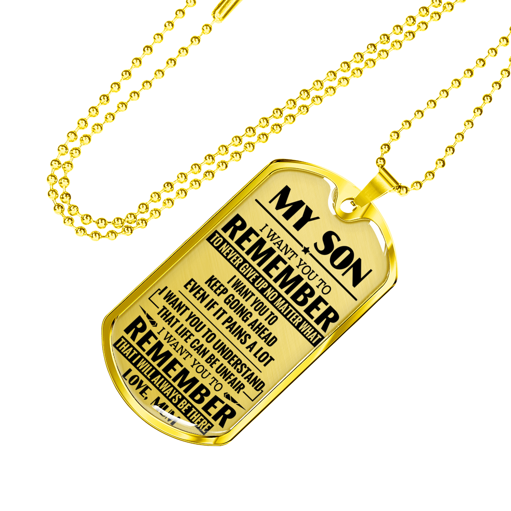 MY SON - REMEMBER TO NEVER GIVE UP - MUM