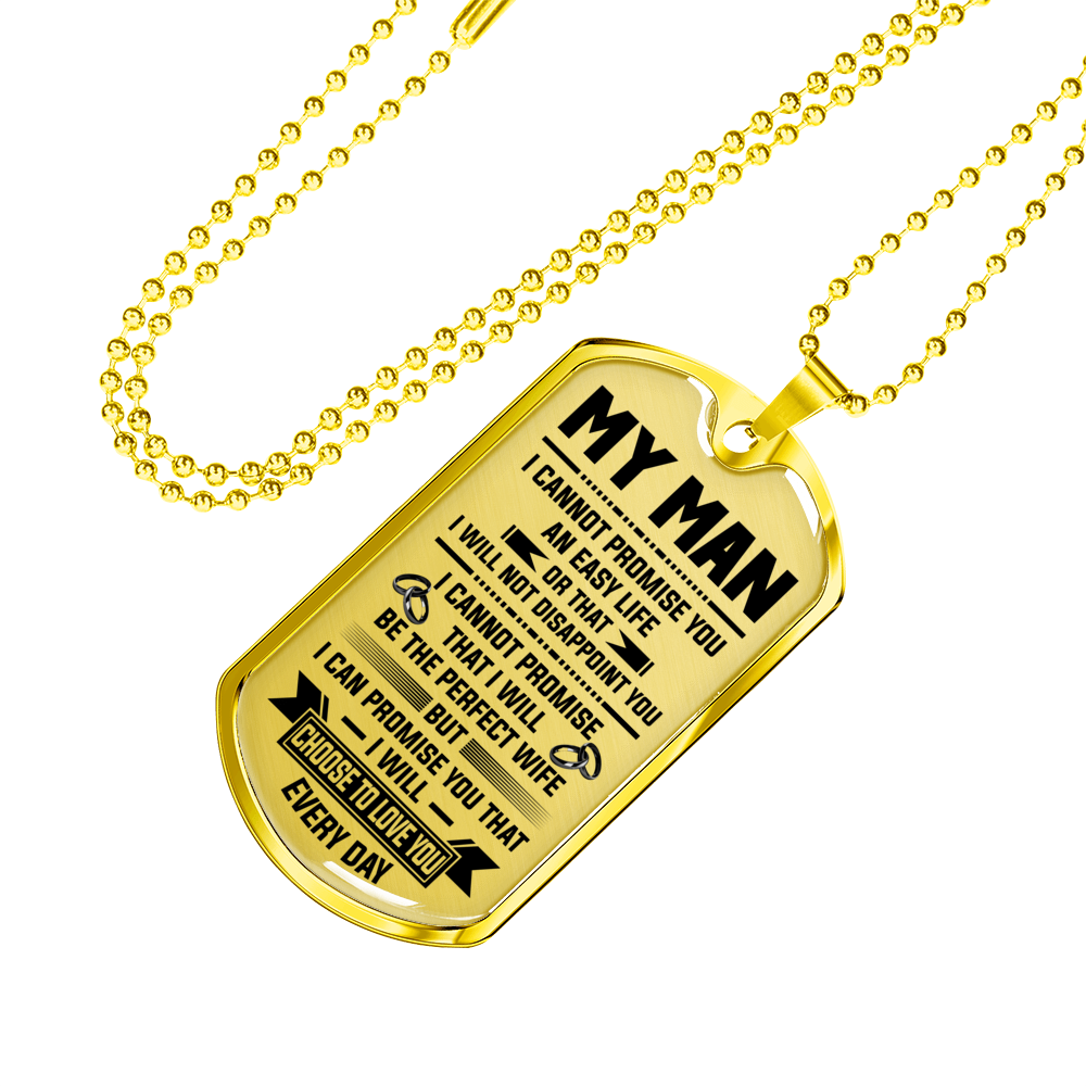 MY MAN - CHOOSE TO LOVE YOU EVERY DAY