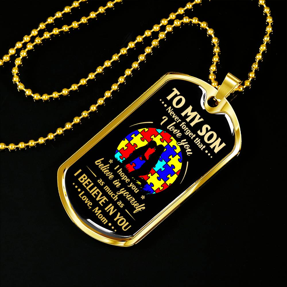 SON MOM - BELIEVE IN YOURSELF - AUTISTIC CHILDREN