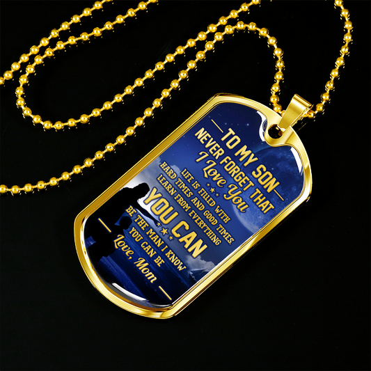 SON MOM - BE THE MAN I KNOW YOU CAN BE (GOLD)