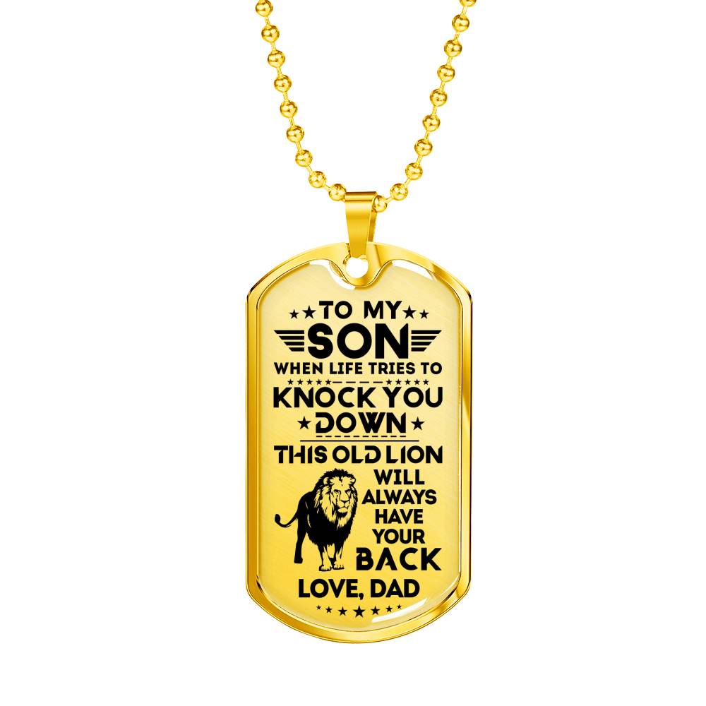 SON DAD - THIS OLD LION WILL ALWAYS HAVE YOUR BACK