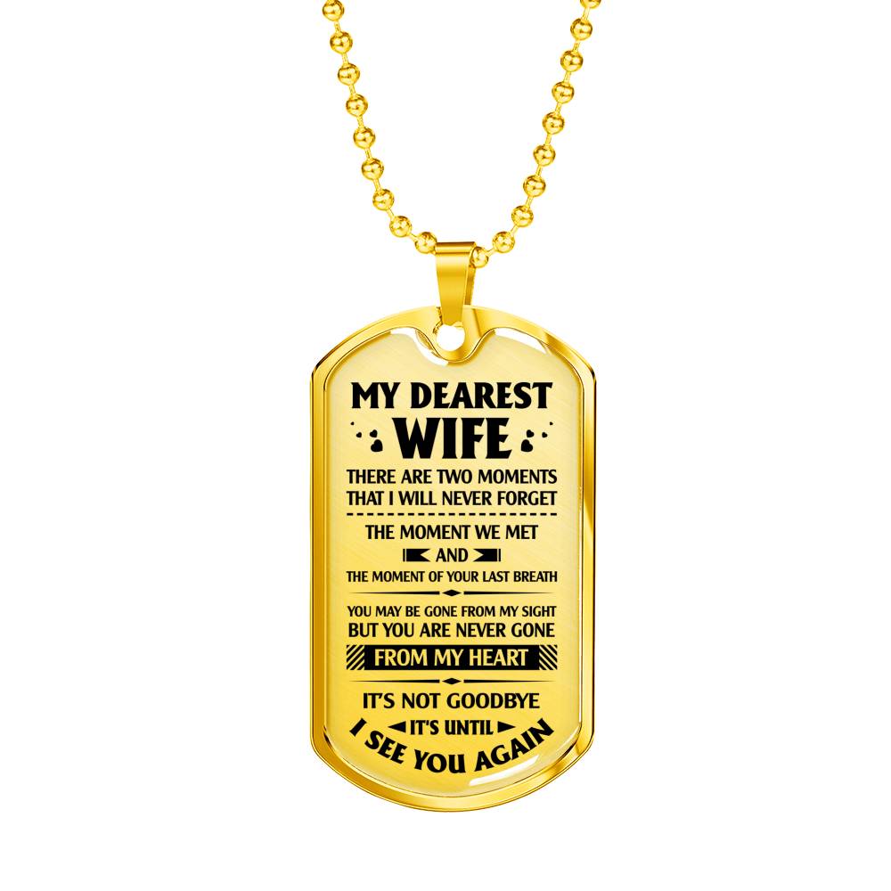 DOG TAG - MY DEAREST WIFE - TWO THINGS