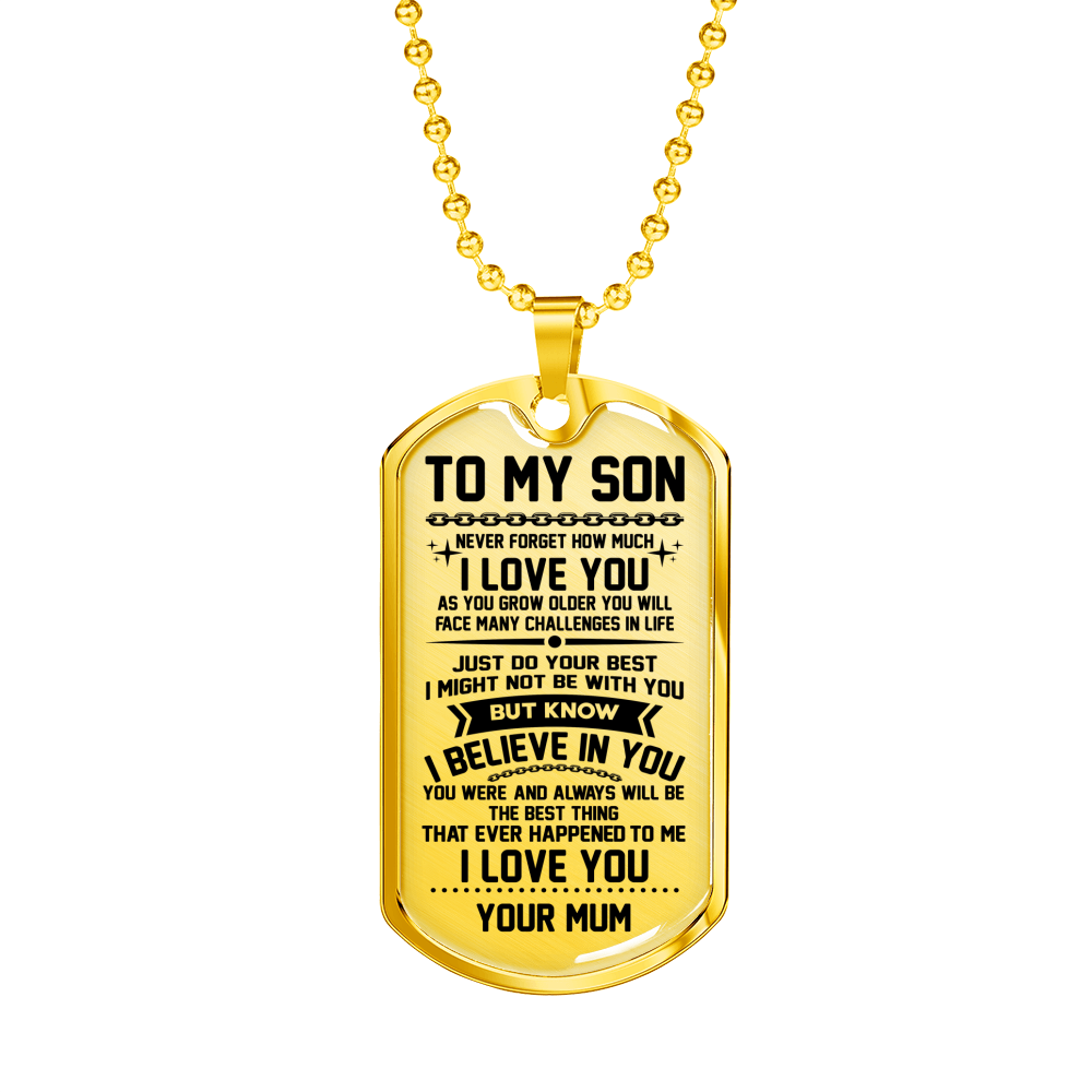 SON MUM - BELIEVE IN YOU DOG TAG