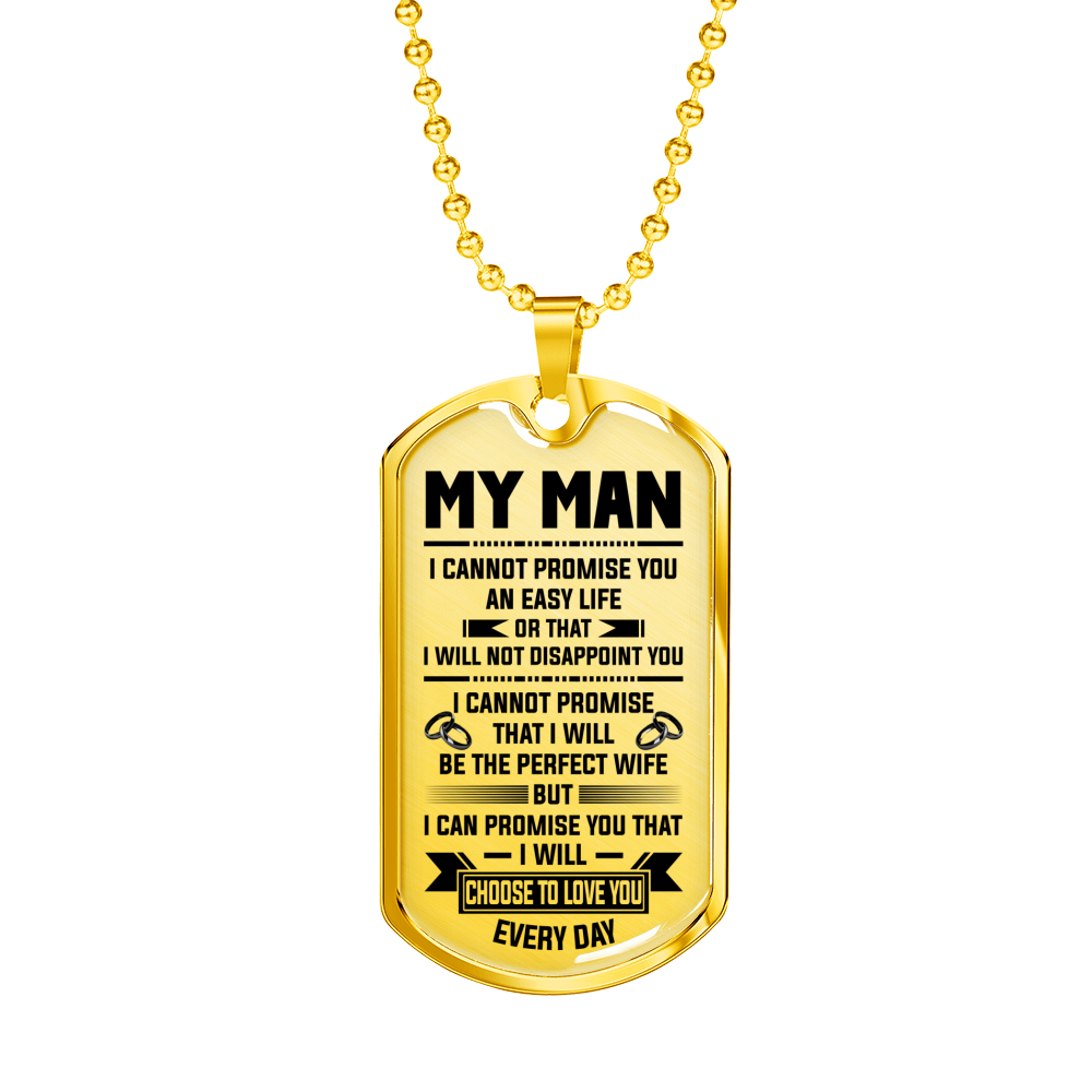 MY MAN - CHOOSE TO LOVE YOU EVERY DAY