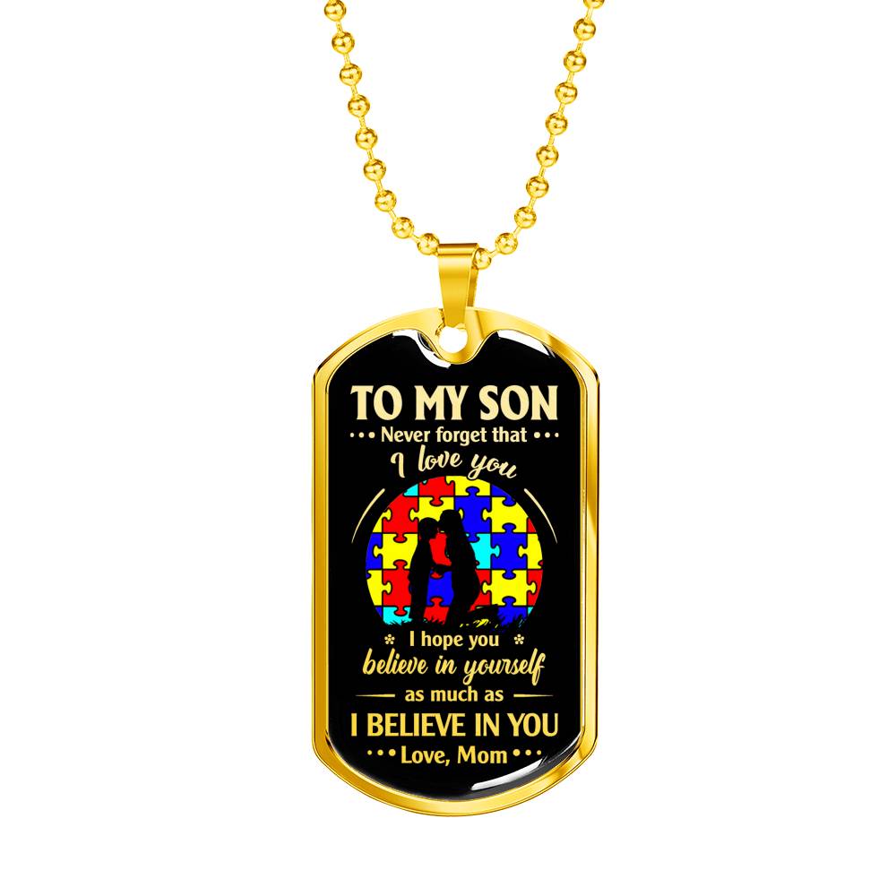 SON MOM - BELIEVE IN YOURSELF - AUTISTIC CHILDREN