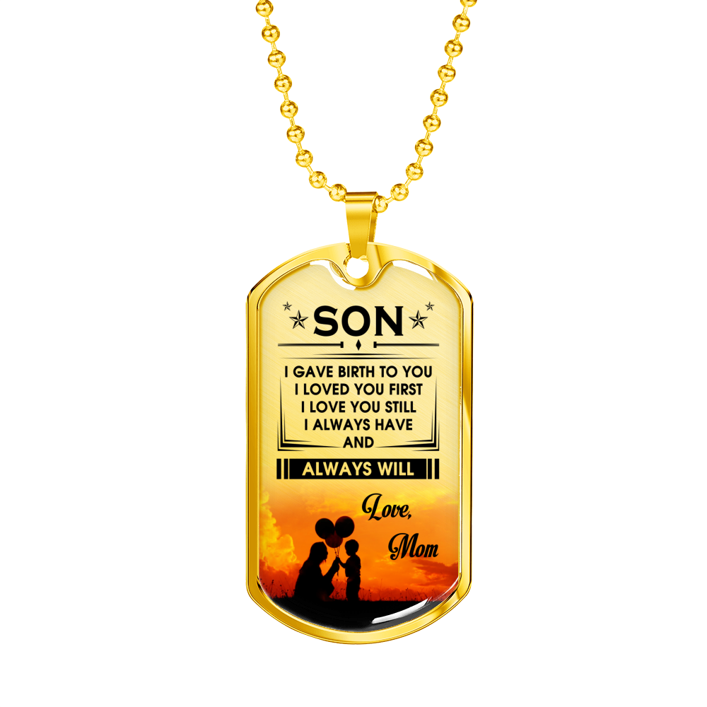 ALWAYS HAVE ALWAYS WILL - SON MOM