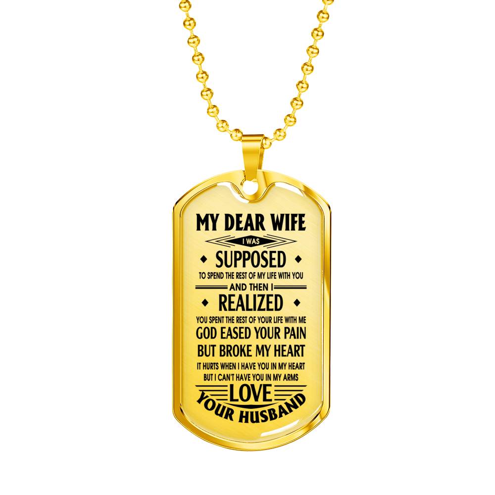 MY DEAR WIFE - GOD EASED YOUR PAIN BUT BROKE MY HEART