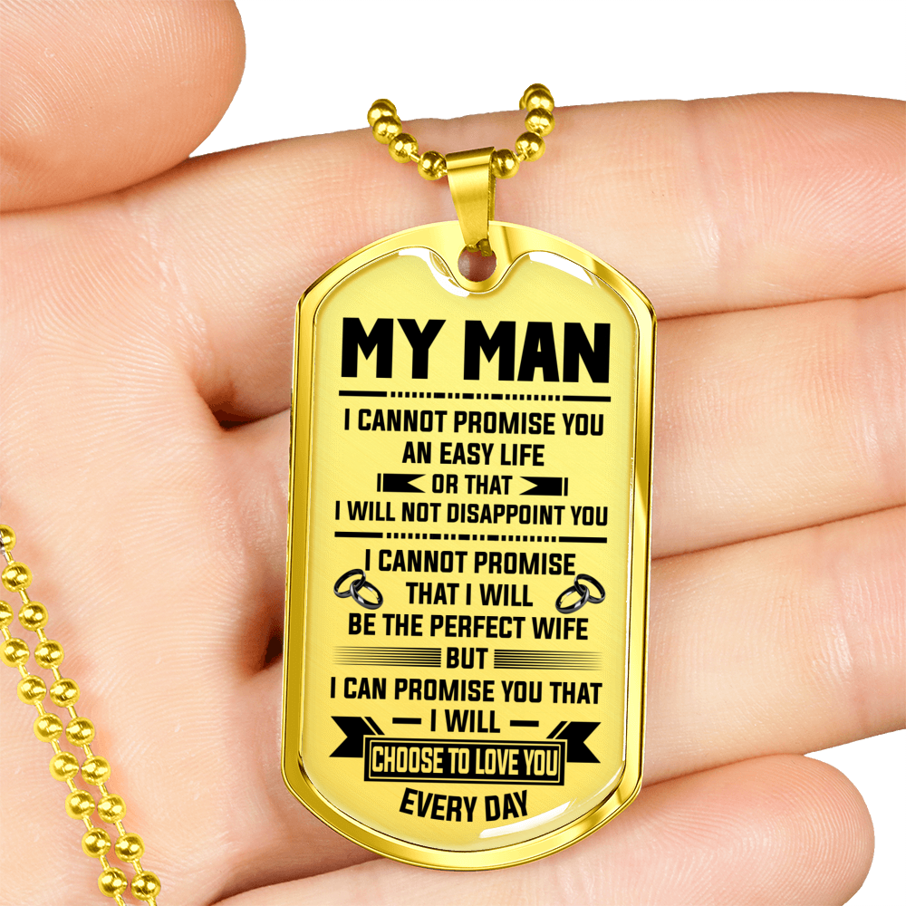 MY MAN - CHOOSE TO LOVE YOU EVERY DAY