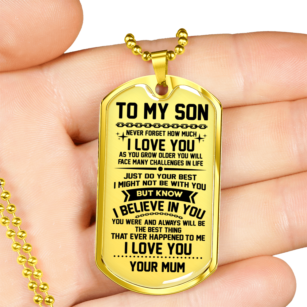 SON MUM - BELIEVE IN YOU DOG TAG