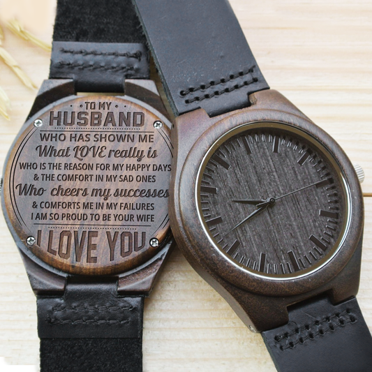 MY HUSBAND - LOVE REALLY IS - WOOD WATCH