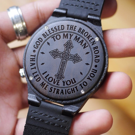 MY MAN - GOD BLESSED THE BROKEN ROAD - WOOD WATCH
